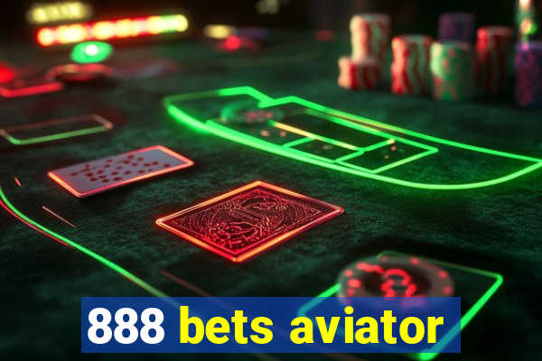 888 bets aviator